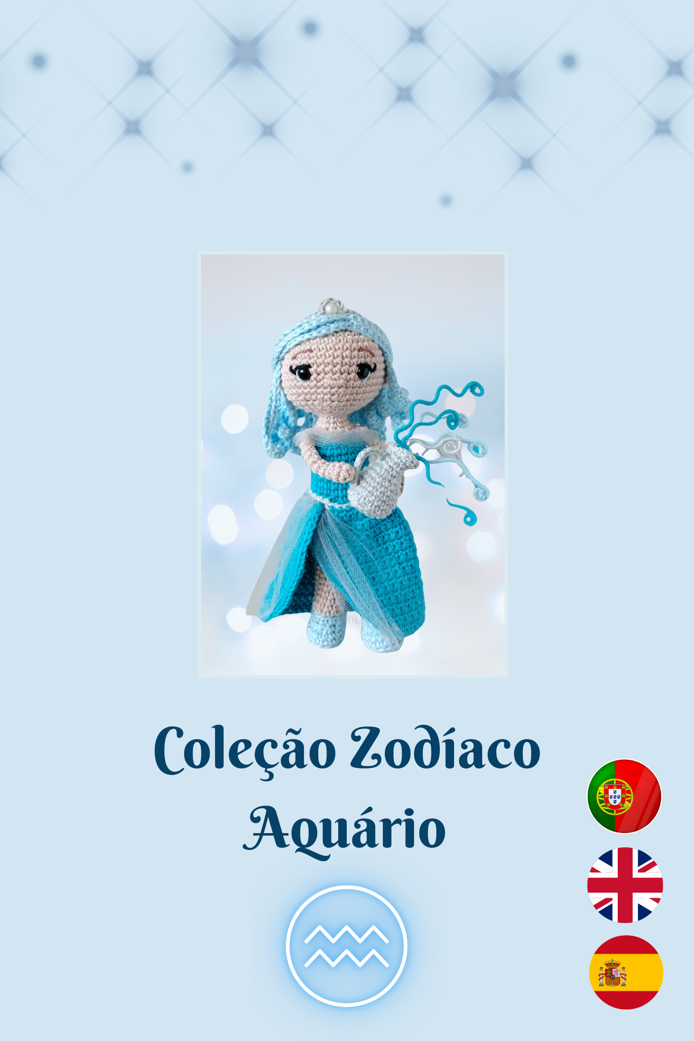 Padrão Amigurumi Signo Aquário - Coleção Zodíaco - Padrão detalhado com fotos - PDF (pt/en/es)